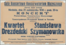 [Afisz] : [Inc.:] Sala koncertowa Konserwatorium Muzycznego (Toruń, Dwór Artusa). Niedziela, dnia 25 października 1936 r. godz. 20-ta Koncert Pomorskiego Towarzystwa Muzycznego organizowany wespół z Towarzystwem Przyjaciół Sztuki w Toruniu [...]