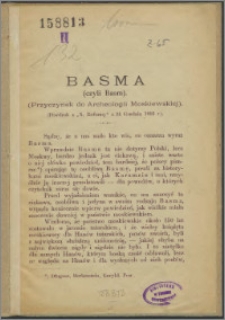 Basma : (czyli Basm) : przyczynek do Archeologii Moskiewskiej