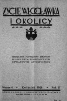 Życie Włocławka i Okolicy 1928, Kwiecień, nr 4