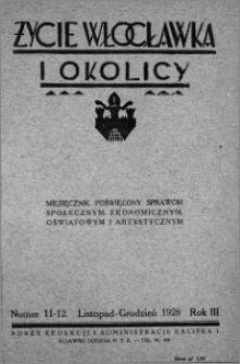 Życie Włocławka i Okolicy 1928, Listopad - Grudzień, nr 11-12