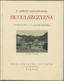 Huculszczyzna : Gorgany i Czarnohora