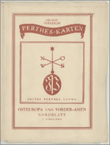 Ost-Europa u. Vorder-Asien : Nord-blatt : Maßstab 1:3 000 000