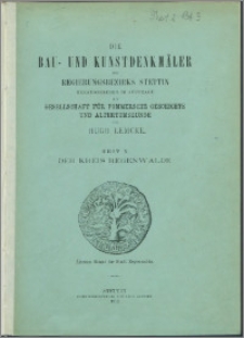 Die Bau- und Kunstdenkmäler des Regierungsbezirks Stettin. Bd. 3, Die Kreise Satzig, Naugard und Regenwalde