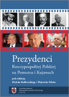 Prezydenci Rzeczypospolitej Polskiej na Pomorzu i Kujawach