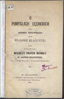 O pomysłach lęchickich pana Augusta Bielowskiego wobec filologii klasycznéj