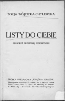 Listy do ciebie : spowiedź grzecznej dziewczynki