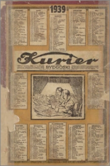 Bydgoski Ilustrowany Kalendarz na rok 1939 : bezpłatny nadzwyczajny dodatek dla abonentów Kuriera Bydgoskiego
