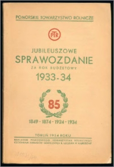 Jubileuszowe Sprawozdanie za Rok Budżetowy 1933-34