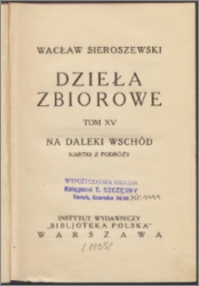 Na Daleki Wschód : kartki z podróży