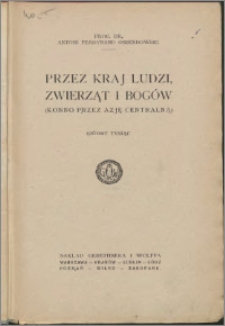 Przez kraj ludzi, zwierząt i bogów : (konno przez Azję Centralną)