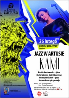Jazz w Artusie Kami : 26 lutego 2016