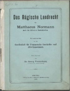 Das Rügische Landrecht des Matthaeus Normann nach den kürzeren Handschriften