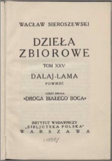 Dalaj-Lama : powieść. Cz. 2, Droga białego Boga