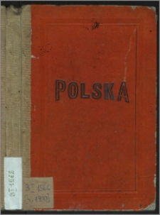 Karta Polski i krajów ościennych : ze szczegółowem oznaczeniem kolei żelaznych, dróg bitych, rzek spławnych i zdrojowisk