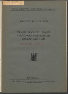 Związki duchowe Śląska z Krakowem na przełomie wieków XVIII i XIX