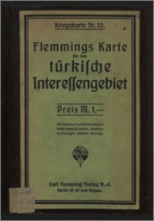 Flemmings Karte für das türkische Interessn-Gebiet : die Türkei und die Grenzgebiete mit Rußland, Bakanstaaten, Großbritannien, Italien, Persien