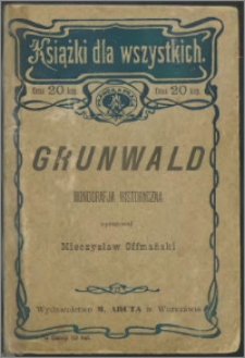 Grunwald : monografja historyczna