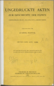 Ungedruckte Akten zur Geschichte der Päpste : vornehmlich im XV., XVI. und XVII. Jahrhundert. Bd. 1, 1376-1464