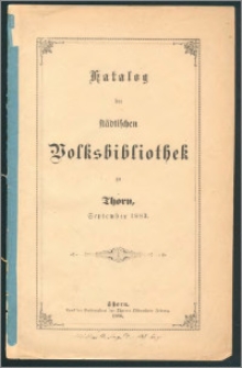 Katalog der Städtischen Volksbibliothek zu Thorn - September 1883