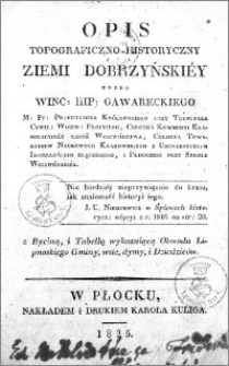 Opis topograficzno - historyczny Ziemi Dobrzyńskiéy