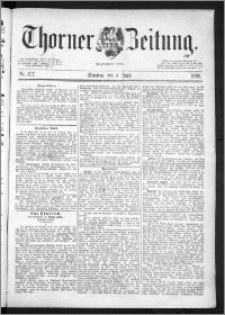 Thorner Zeitung 1889, Nr. 127 + Beilage