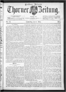 Thorner Zeitung 1893, Nr. 64 Erstes Blatt