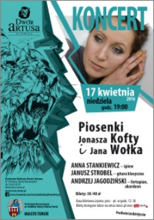 Piosenki Jonasza Kofty i Jana Wołka : koncert 17 kwietnia 2016