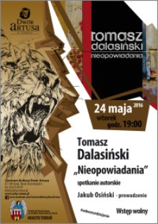 Tomasz Dalasiński „Nieopowiadania” spotkanie autorskie : 24 maja 2016