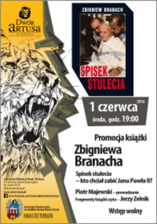 Promocja książki Zbigniewa Branacha „Spisek stulecia-kt chciał zabić Jana Pawła II?” : 1 czerwca 2016