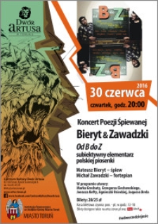 Koncert Poezji Śpiewanej : Bieryt & Zawadzki : Od B do Z subiektywny elementarz polskiej piosenki : 30 czerwca 2016
