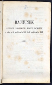 Rachunek Dyrekcyi Towarzystwa Pomocy Naukowéj z roku od 1 Października 1858 do 1 Października 1859