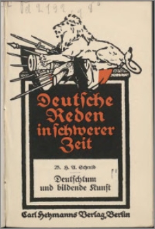 Deutschtum und bildende Kunst : Rede am 22. März 1915