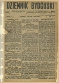 Dziennik Bydgoski, 1912.03.31, R.5, nr 74