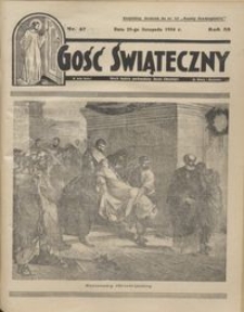 Gość Świąteczny 1934.11.25 R. XXXVIII nr 47