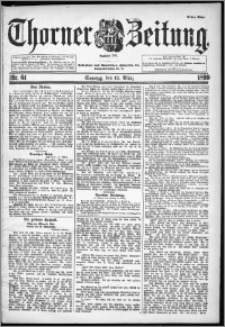 Thorner Zeitung 1899, Nr. 61 Erstes Blatt