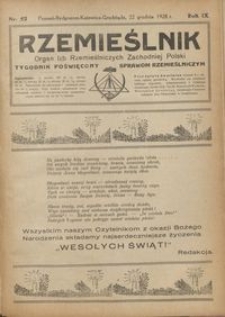 Rzemieślnik : organ izb rzemieślniczych Zachodniej Polski : tygodnik poświęcony sprawom rzemieślniczym 1928.12.22 R. IX nr 52