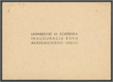 Rektor i Senat Uniwersytetu Mikołaja Kopernika mają zaszczyt zaprosić na Uroczystą Inaugurację Roku Akademickiego 1950/51 [...]