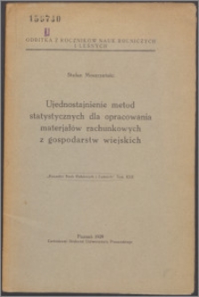 Ujednostajnienie metod statystycznych dla opracowania materiałów rachunkowych z gospodarstw wiejskich