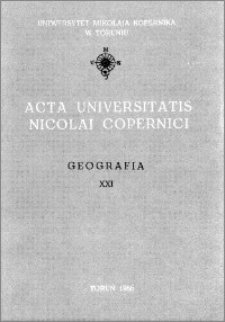 Acta Universitatis Nicolai Copernici. Nauki Matematyczno-Przyrodnicze. Geografia, z. 21 (67), 1986