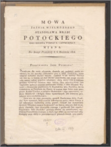 Mowa Jaśnie Wielmożnego Stanisława Hrabi Potockiego jako ministra wyznań r. i oświecenia p. miana, na Sessyi Poselskiéy d. 6. kwietnia 1818 roku