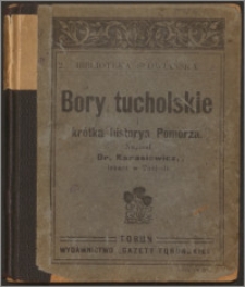 Bory Tucholskie i krótka historia Pomorza