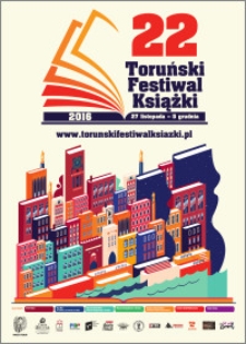 22 Toruński Festiwal Książki 27 listopada-5 grudnia 2016 : afisz