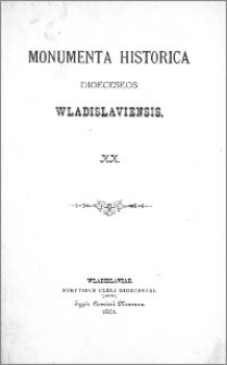 Monumenta Historica Dioeceseos Wladislaviensis. T. 20