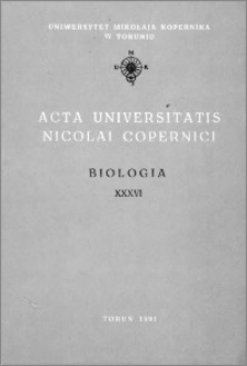 Acta Universitatis Nicolai Copernici. Nauki Matematyczno-Przyrodnicze. Biologia, z. 36 (74), 1991