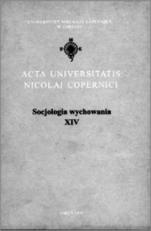 Acta Universitatis Nicolai Copernici. Nauki Humanistyczno-Społeczne. Socjologia Wychowania, z. 14 (339), 2000