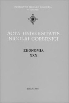 Acta Universitatis Nicolai Copernici. Nauki Humanistyczno-Społeczne. Ekonomia, z. 30 (341), 2000