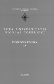 Acta Universitatis Nicolai Copernici. Nauki Humanistyczno-Społeczne. Filologia Polska, z. 51 (325), 1998