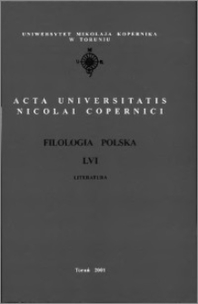 Acta Universitatis Nicolai Copernici. Nauki Humanistyczno-Społeczne. Filologia Polska, z. 56 (350), 2001