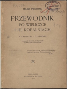 Przewodnik po Wieliczce i jej kopalniach : z 7 rycinami i 3 tablicami
