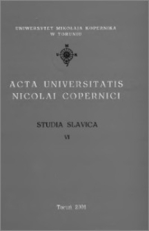 Acta Universitatis Nicolai Copernici. Nauki Humanistyczno-Społeczne. Studia Slavica, z. 6 (351), 2001